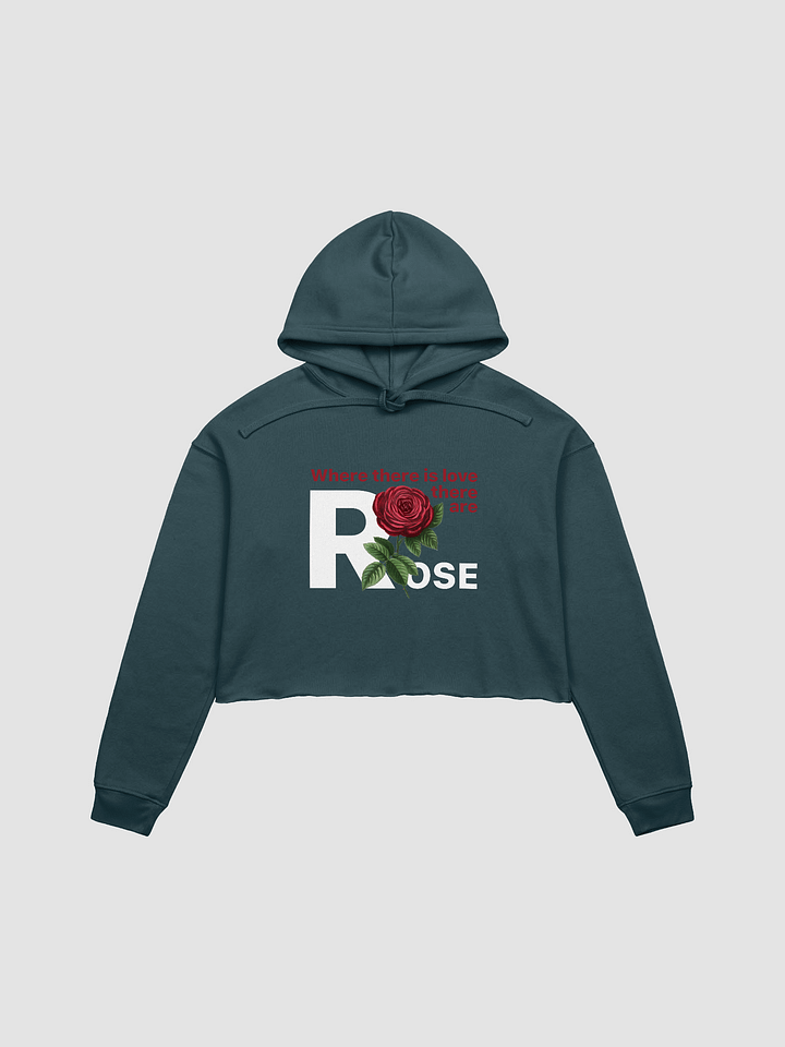 BUIII: Where there is love, there are rose Fleece Crop Hoodie product image (1)