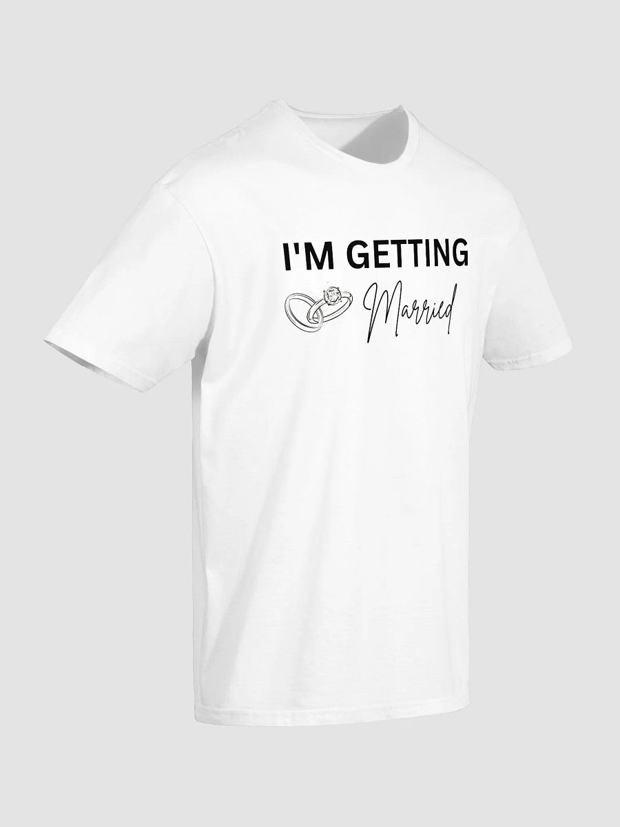 I'm Getting Married Tee product image (6)