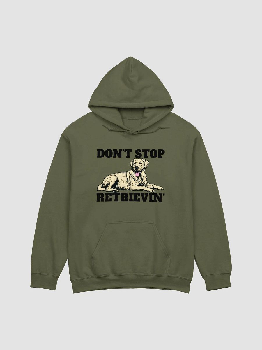 Don't Stop Retrievin' Hooded Sweatshirt of a Labrador Retriever | Funny Hoodie for Lab Paw-rents product image (11)