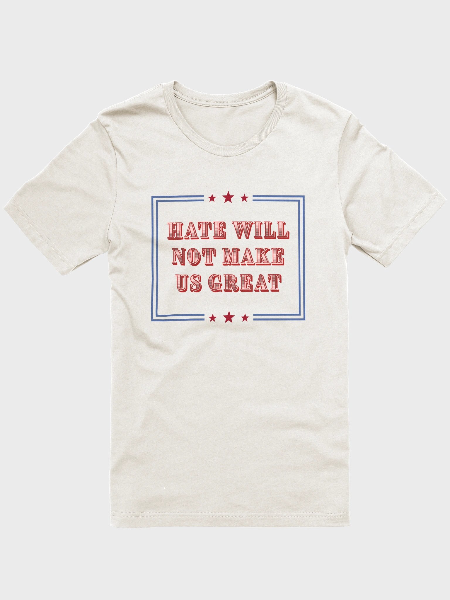 Hate Will Not Make Us Great Tee product image (109)