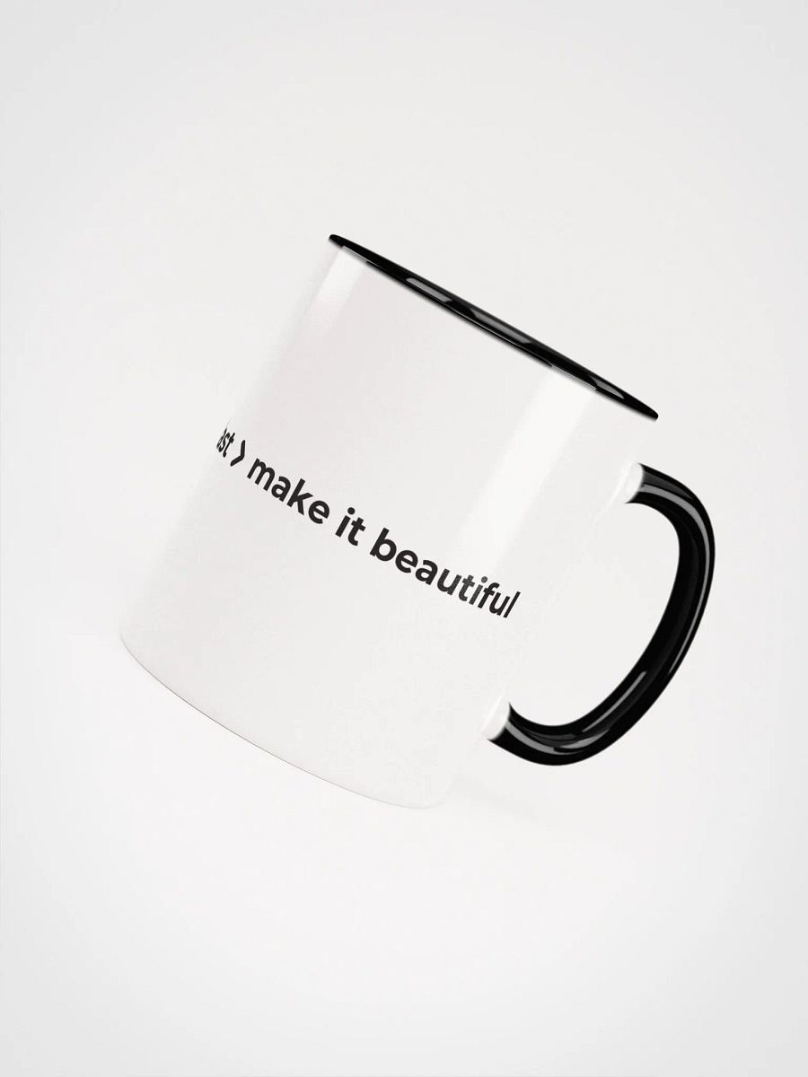 make it work > make it fast > make it beautiful ceramic mug product image (43)