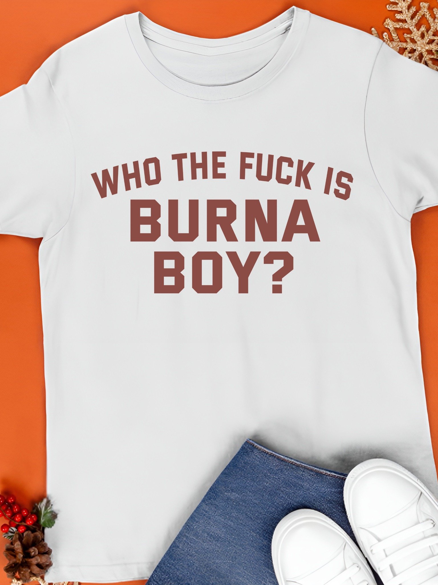 Who the Fuck is Burna Boy Shirt product image (1)