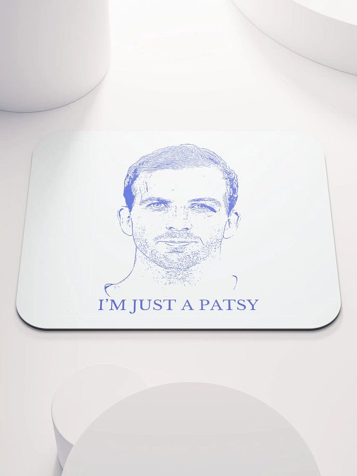 I'm Just a Patsy Mouse Pad (Blue/White) product image (1)