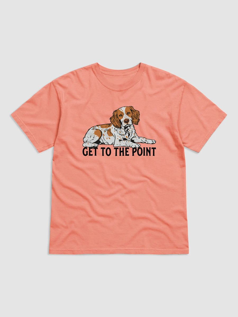 Get to the Point T-Shirt of a Brittany Spaniel | Funny T-Shirt for Brittany Spaniel Dog Owners product image (29)