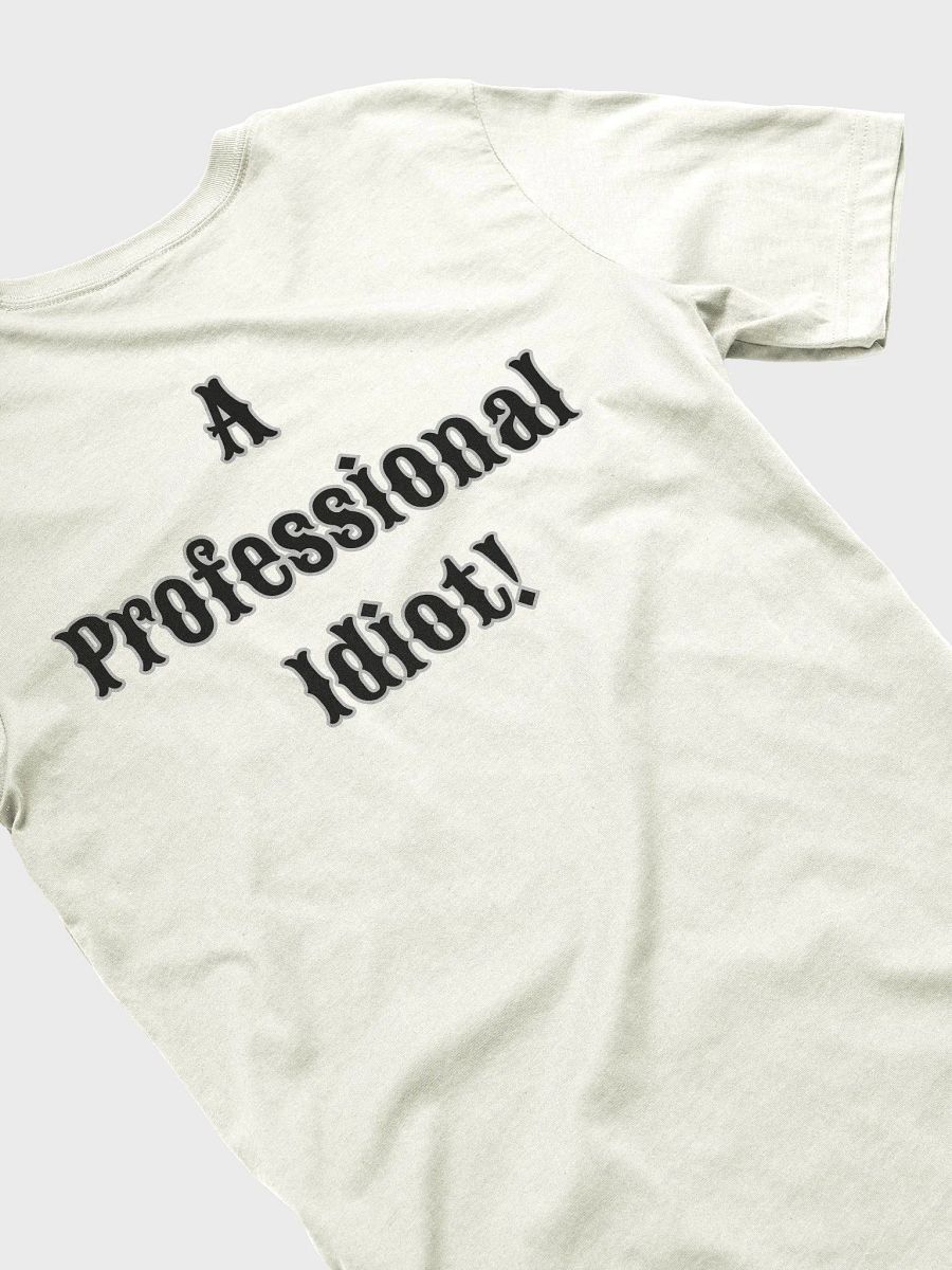 Professional Idiot Pastel Supersoft T-Shirt product image (42)