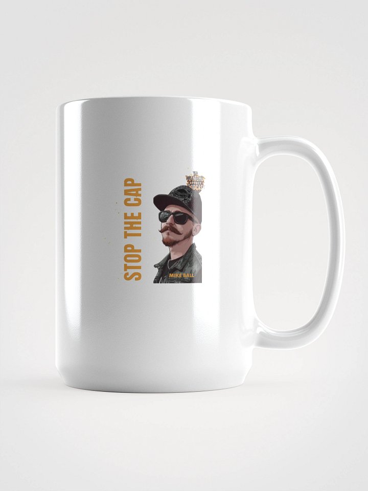 Mike Ball STOP THE CAP White Glossy Mug product image (1)