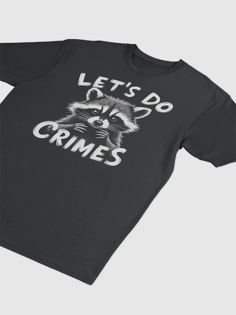 Let's Do Crimes Funny Raccoon Tee product image (8)