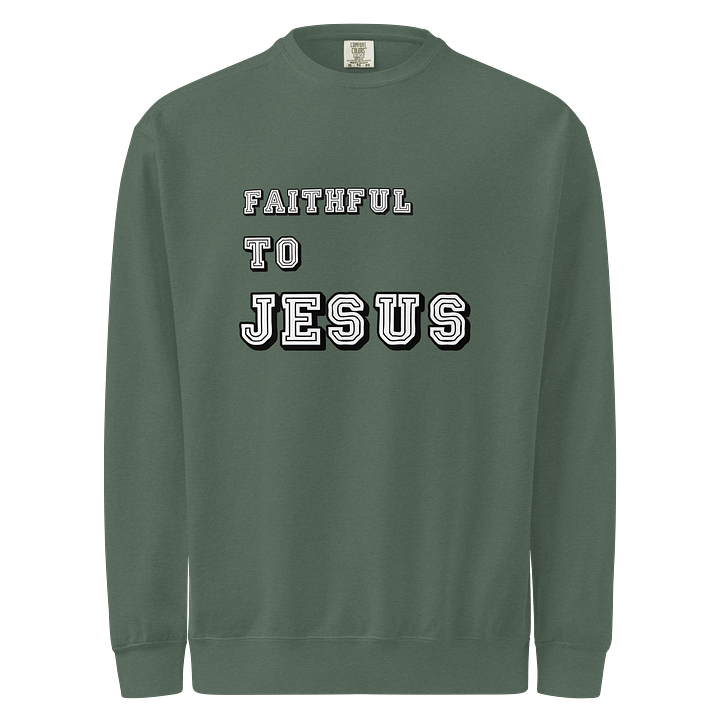 Faithful to Jesus Sweatshirt Unisex product image (3)