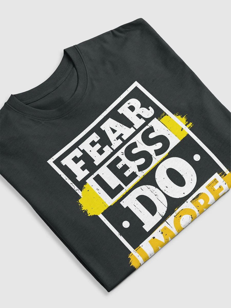 Fear Less, Do More - T-Shirt product image (3)