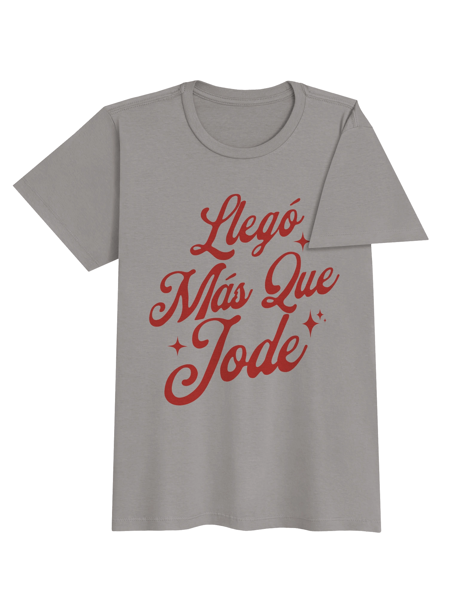 Llegó Más Que Jode T-Shirt Mujer product image (9)