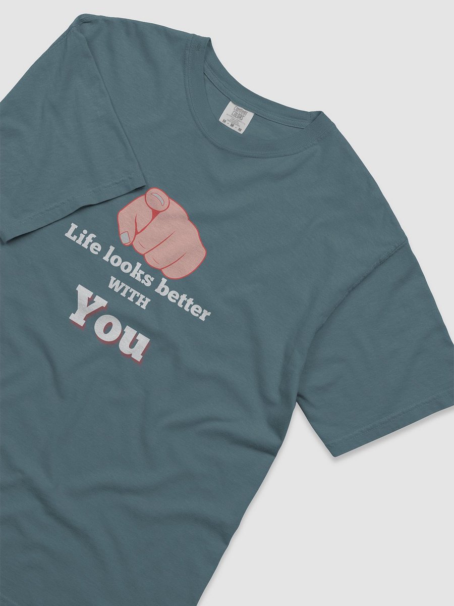 Trust The Connection: "Life Looks Better with You" Statement Tee product image (24)