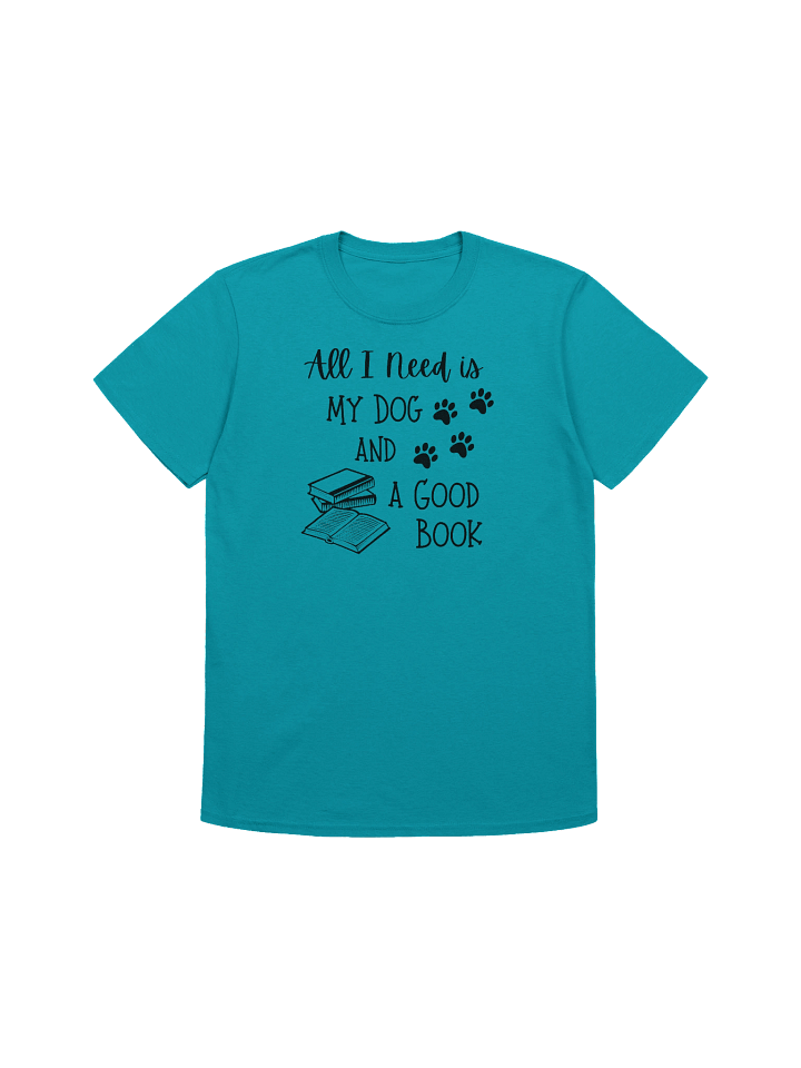 All I Need Is My Dog And A Good Book T-shirt product image (1)