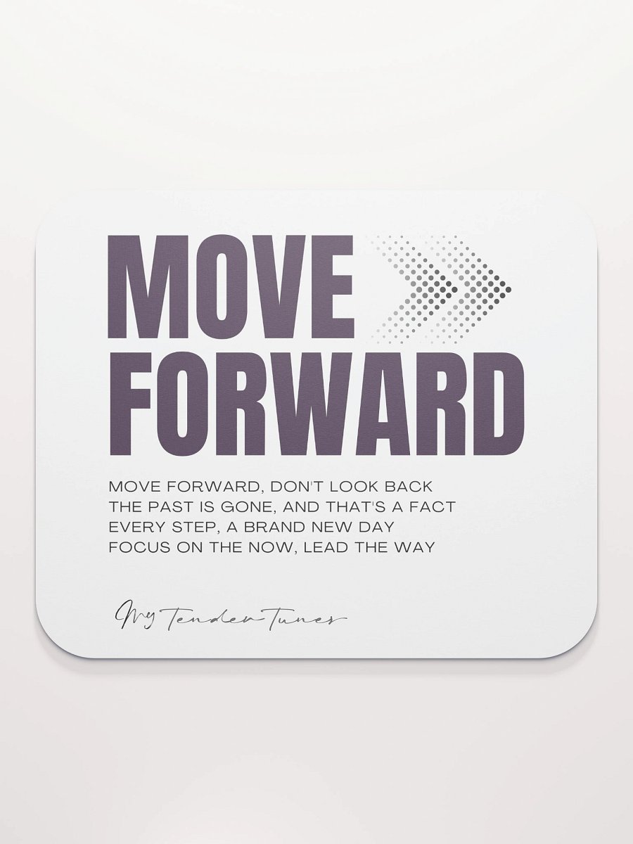 MOVE FORWARD - Song Title and Motivational Lyric Soft Mouse Pad product image (2)