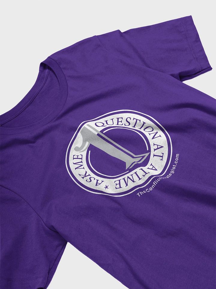 Ask Me One Question - Unisex T Shirt - 6 Colors product image (1)