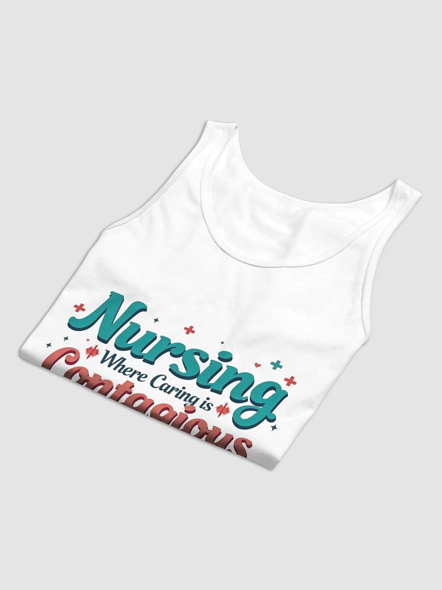 Nursing: Where Caring is Contagious Tank product image (8)