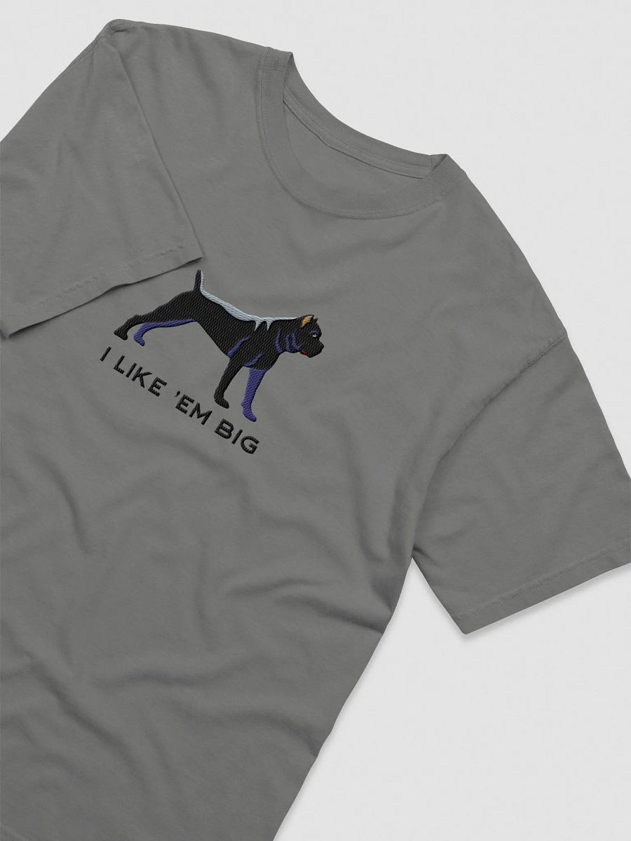 I Like 'Em Big T-Shirt(Embroidered) of a Cane Corso(Black) product image (18)