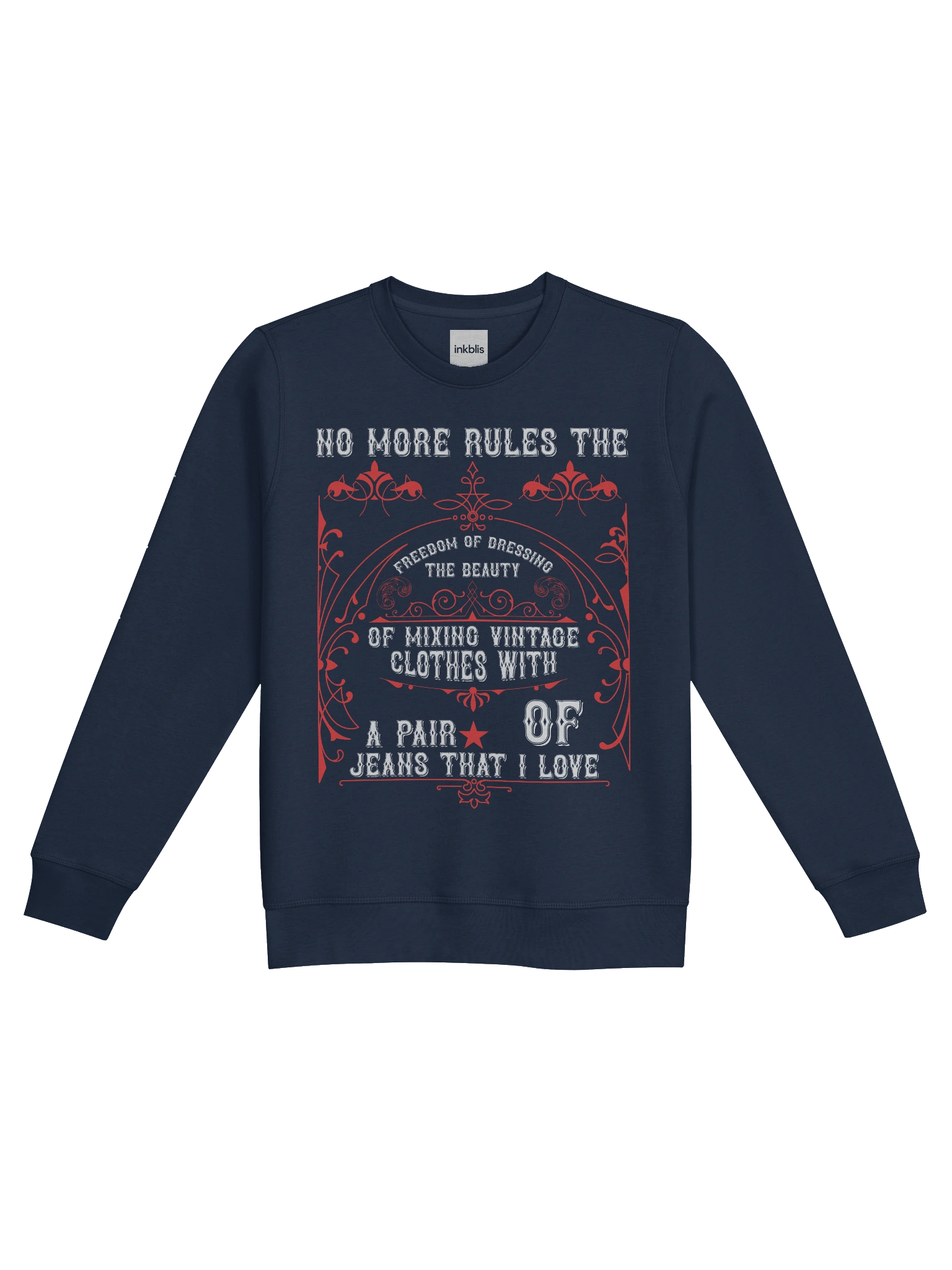 “Freedom of Dressing – Mixing Vintage Clothes With Jeans” Retro Sweatshirt product image (1)