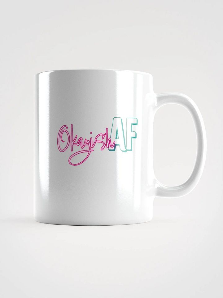 OkayishAF Safe Here 20oz Mug product image (2)