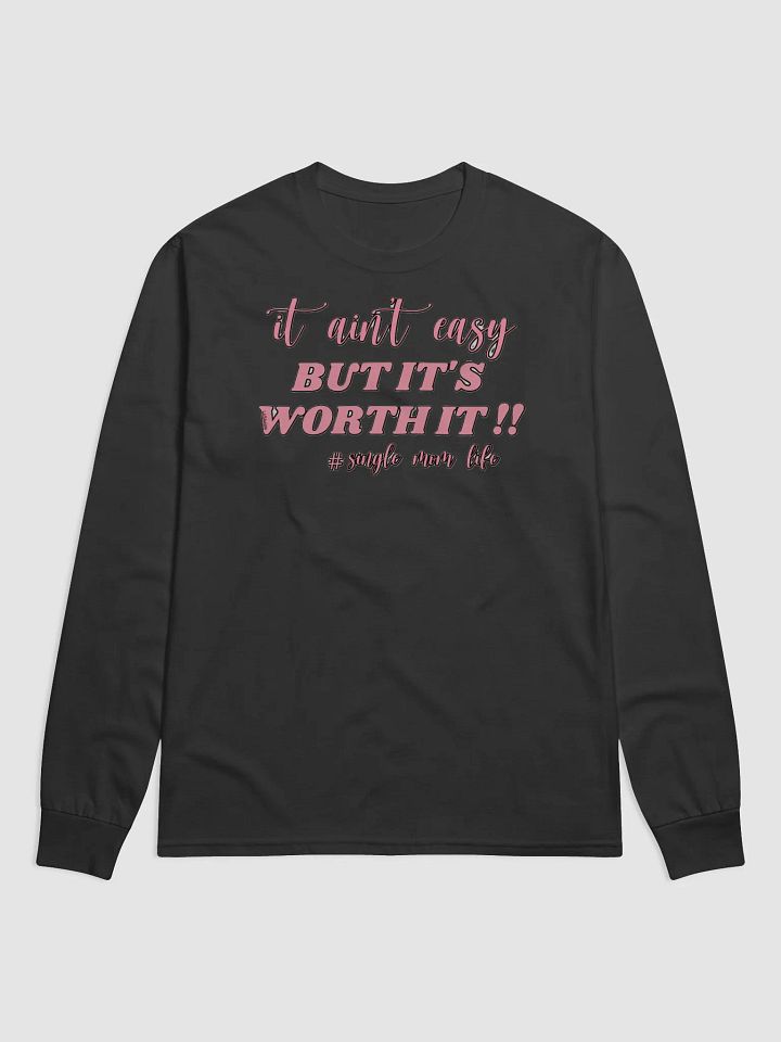 IT AIN'T EASY BUT IT'S WORTH IT!! product image (2)
