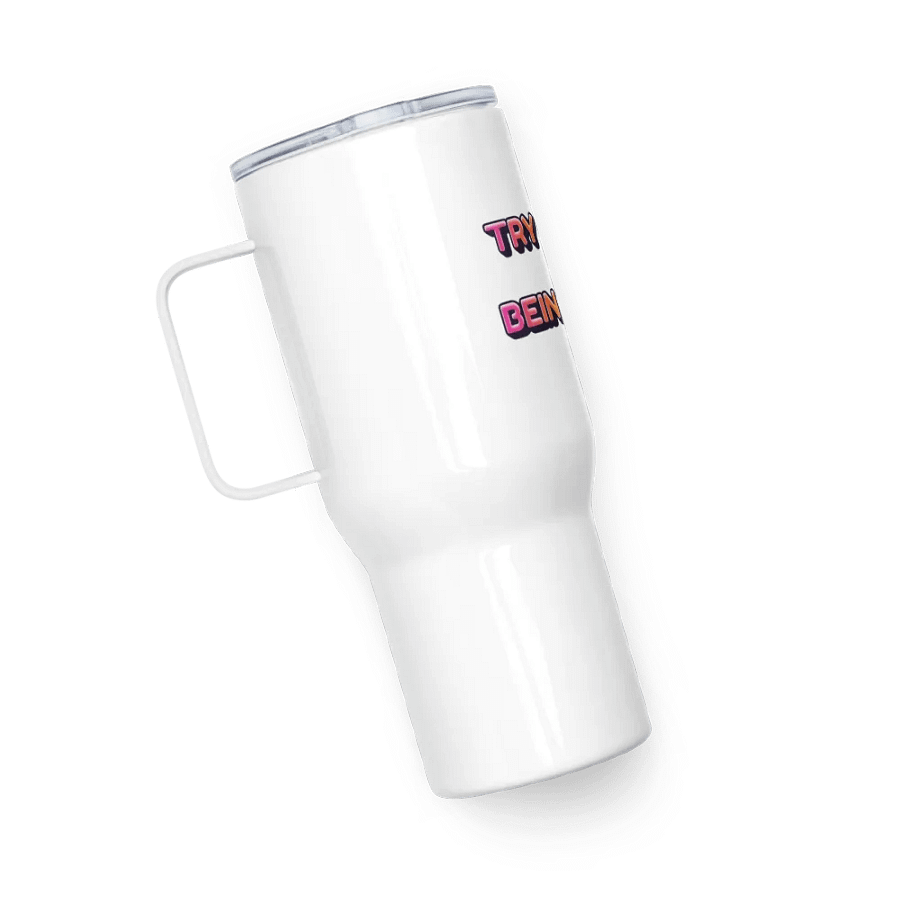 Jay- Try Harder At Being Stupid-TRAVEL MUG WITH A HANDLE product image (5)