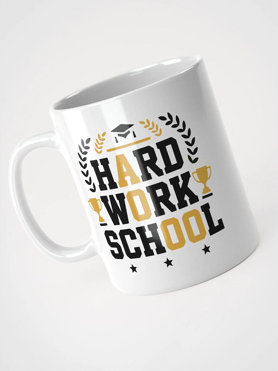 Hard Work School Motivation Mug product image (6)