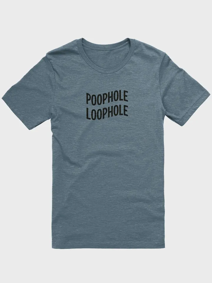 Bold Print Unisex T-Shirt: Poophole Loophole product image (2)