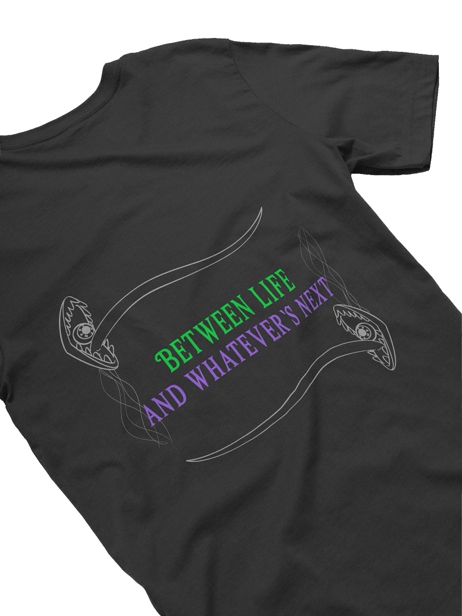 [UM Designs] Between Life and Whatever's Next - Unisex Graphic Tee product image (4)
