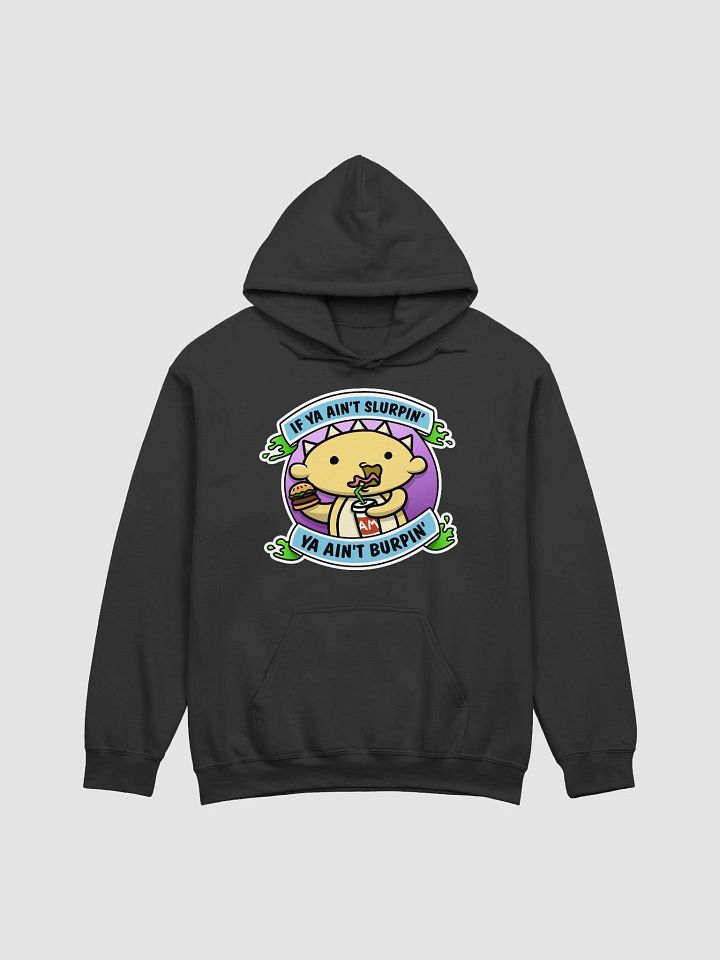 Slurpin' and Burpin' Graphic Hoodie product image (1)