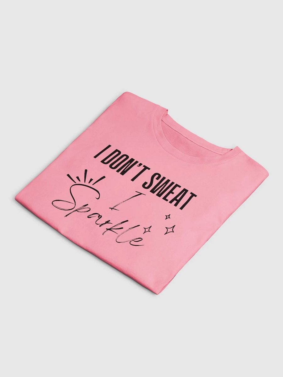 I Dont Sweat I Sparkle Crop Top product image (22)