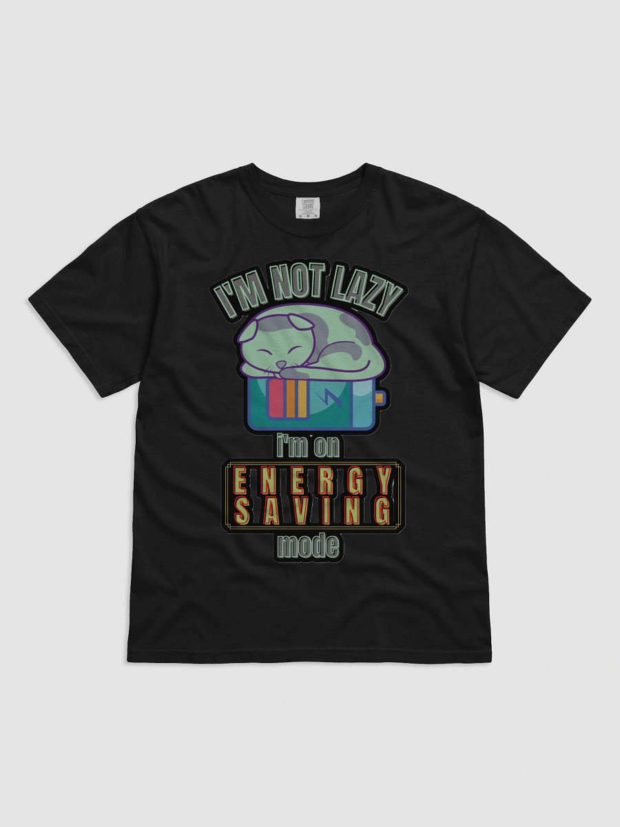 I'M NOT LAZY, I'M ON ENERGY SAVING MODE product image (7)