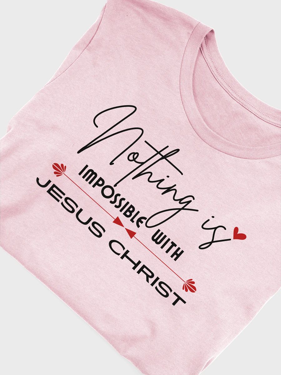 Nothing Is Impossible With Jesus Christ Bella T-Shirt - Light product image (2)