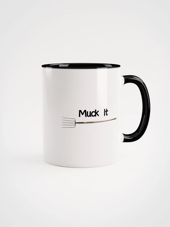 Muck It Ceramic Mug product image (2)