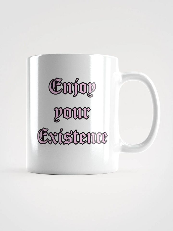 Enjoy Your Existence Mug product image (2)