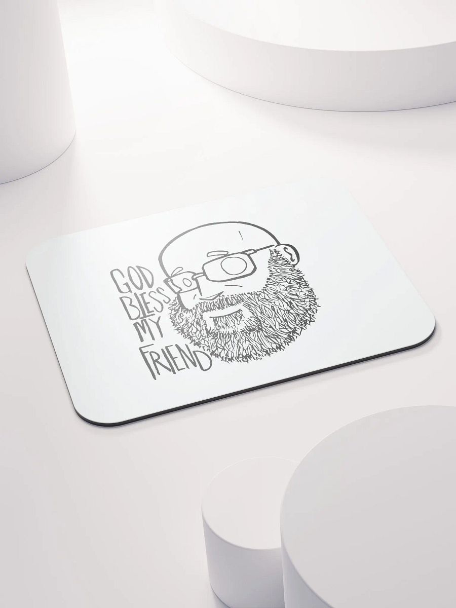 "God bless, my friend" Mouse Pad product image (4)