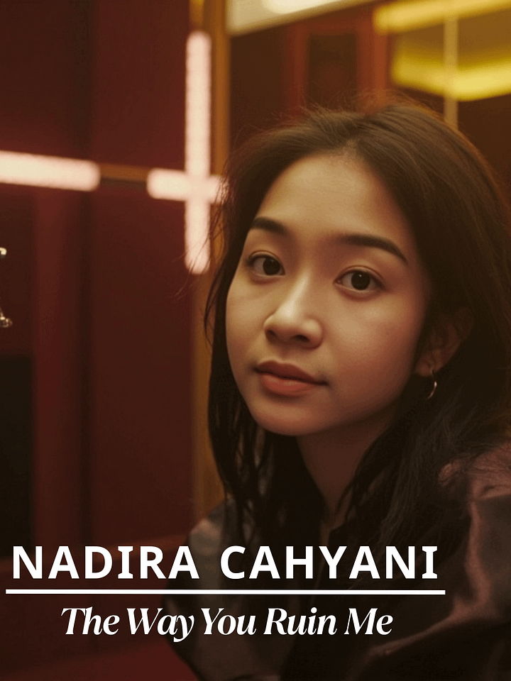 The Way, You Ruin Me | Nadira Cahyani product image (1)