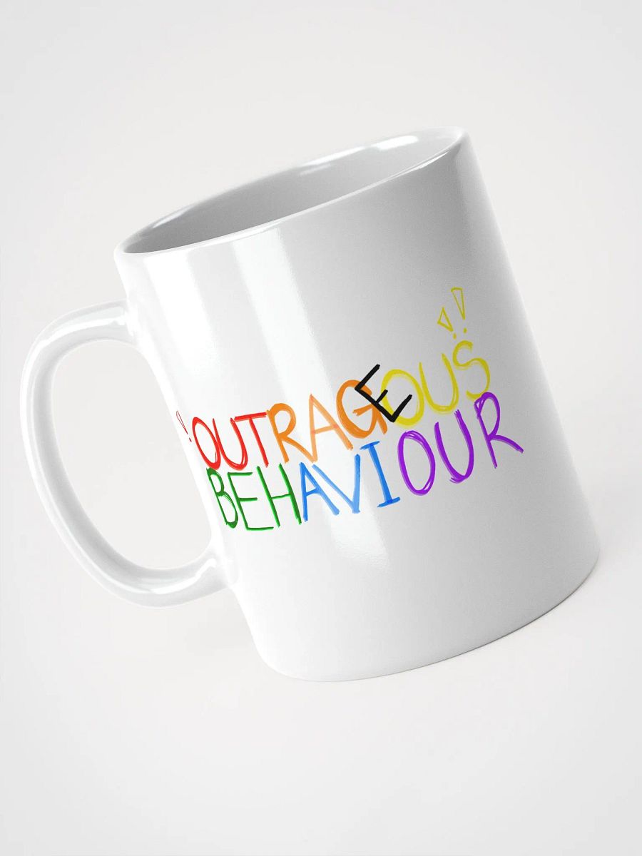 Outrageous Behaviour Mug product image (6)