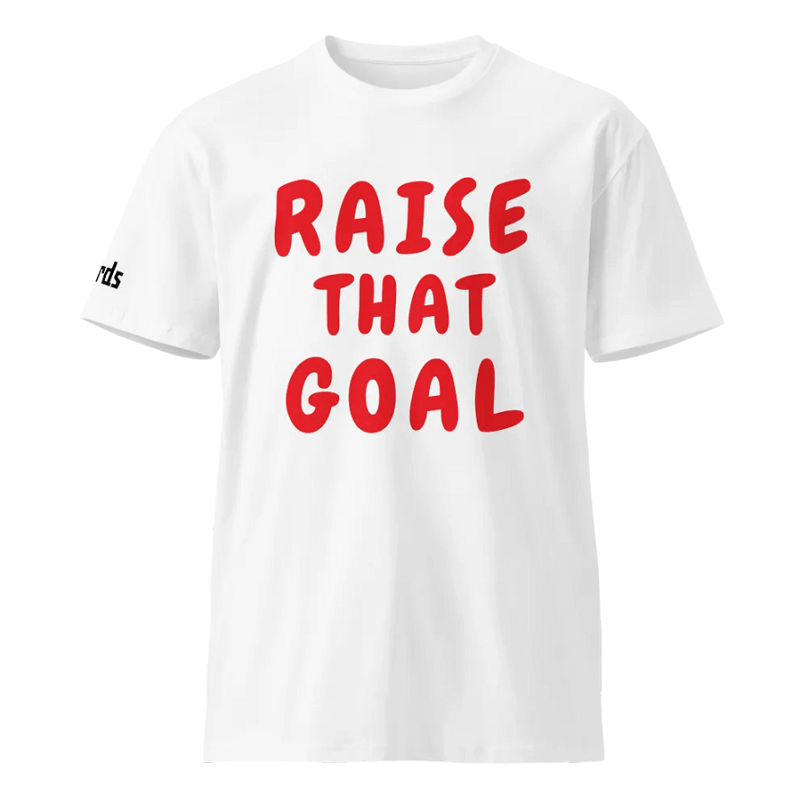 T-Birds Raise That Goal t-shirt product image (1)