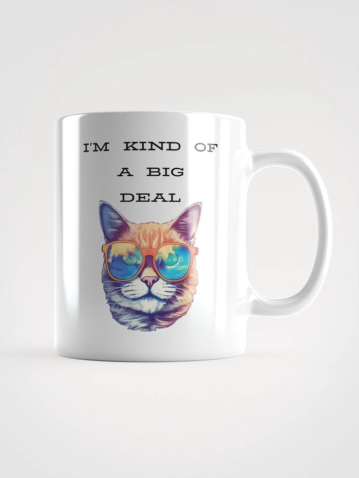 I'm kind of a big deal White Glossy Mug product image (2)