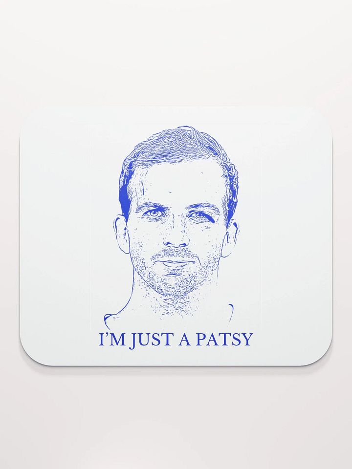 I'm Just a Patsy Mouse Pad (Blue/White) product image (2)