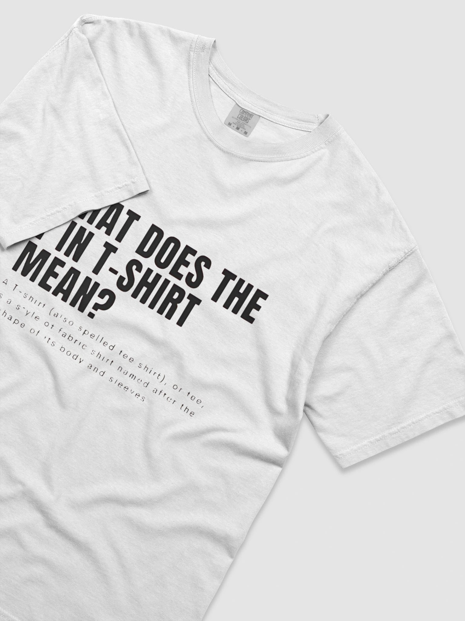 What Does The T in Tshirt Mean T-Shirt product image (5)