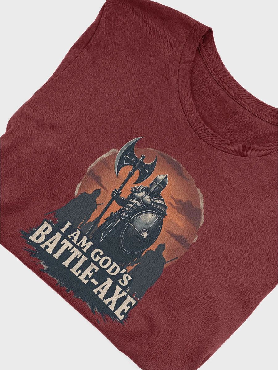 I Am God's Battle-Axe: Warrior of Faith T-Shirt product image (28)