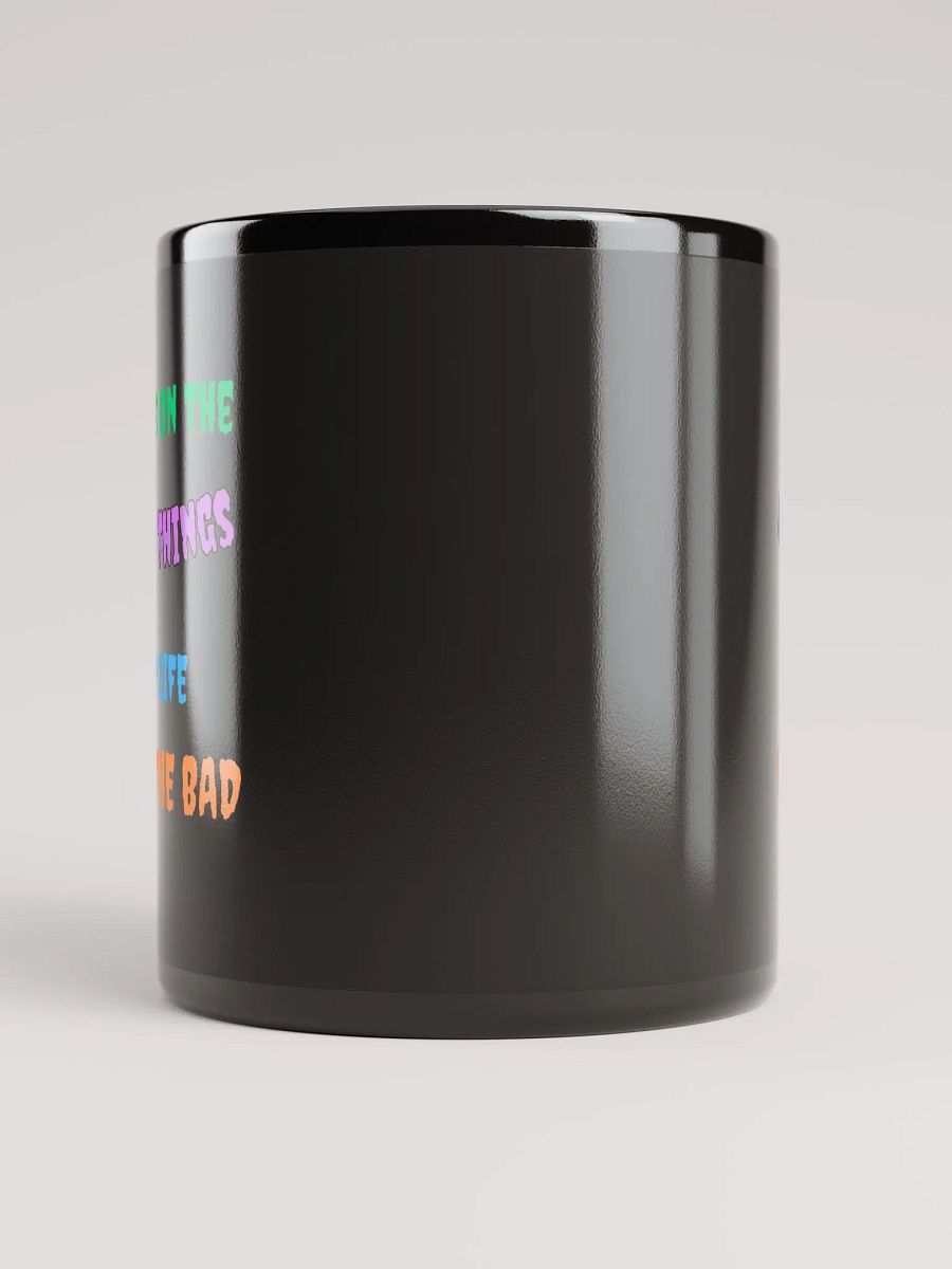 Focus On The Good Things In Life Mug product image (5)