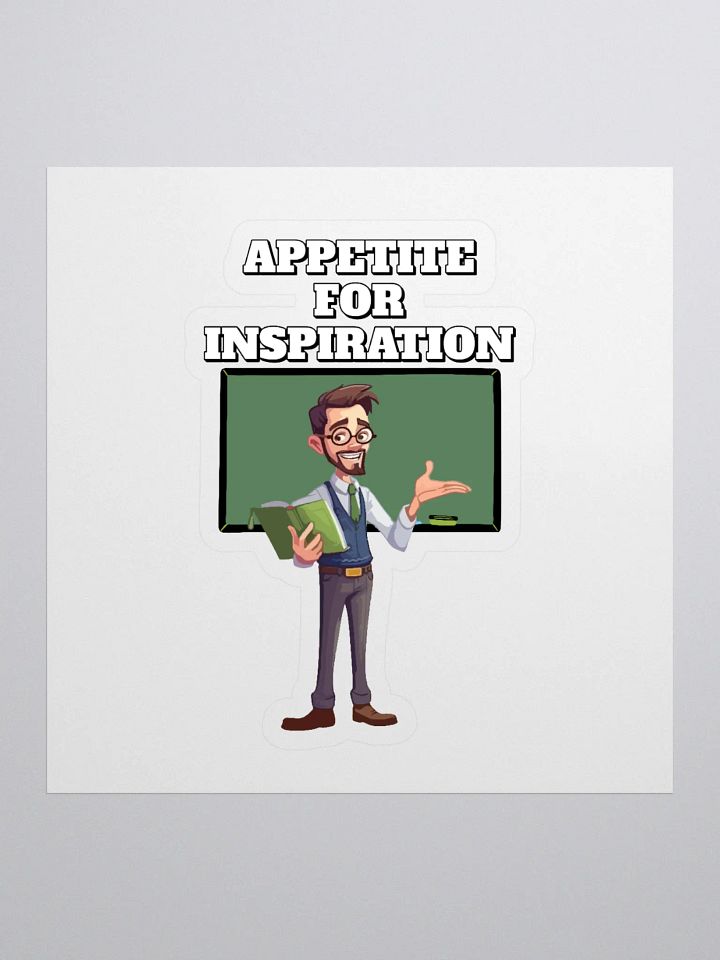 Appetite For Inspiration - Motivation and Inspirational Sticker product image (1)