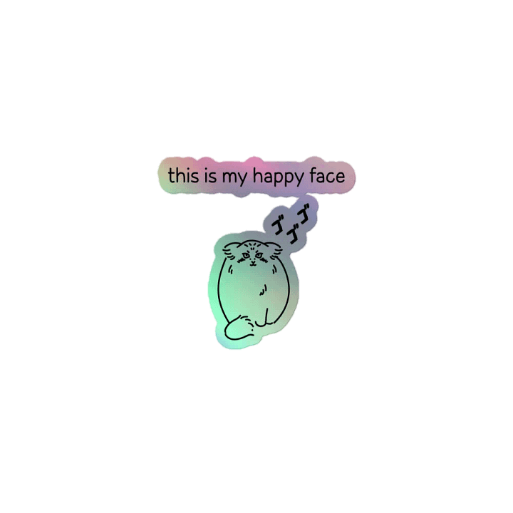 This Is My Happy Face - Holo Sticker product image (1)