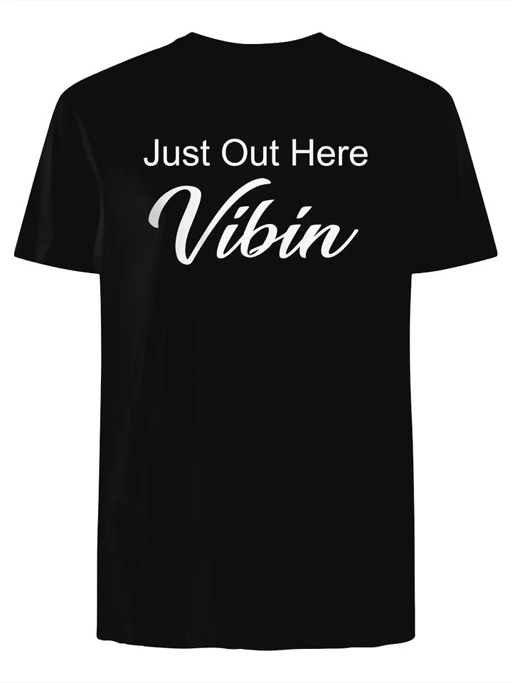 Just Out Here Vibin T-Shirt product image (1)