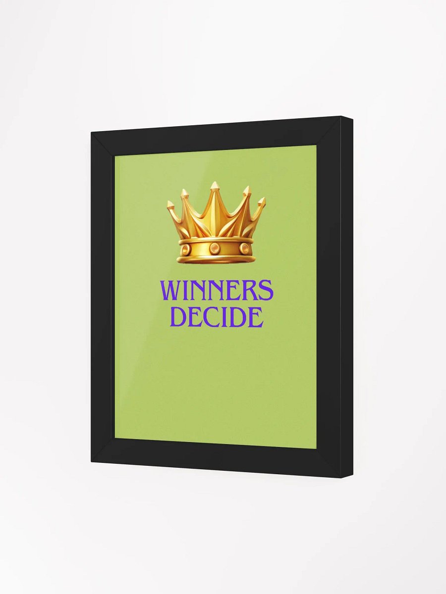 Winners Decide Matte Poster product image (52)