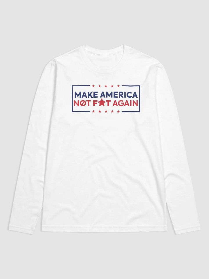 Make America Not Fat Again White product image (1)