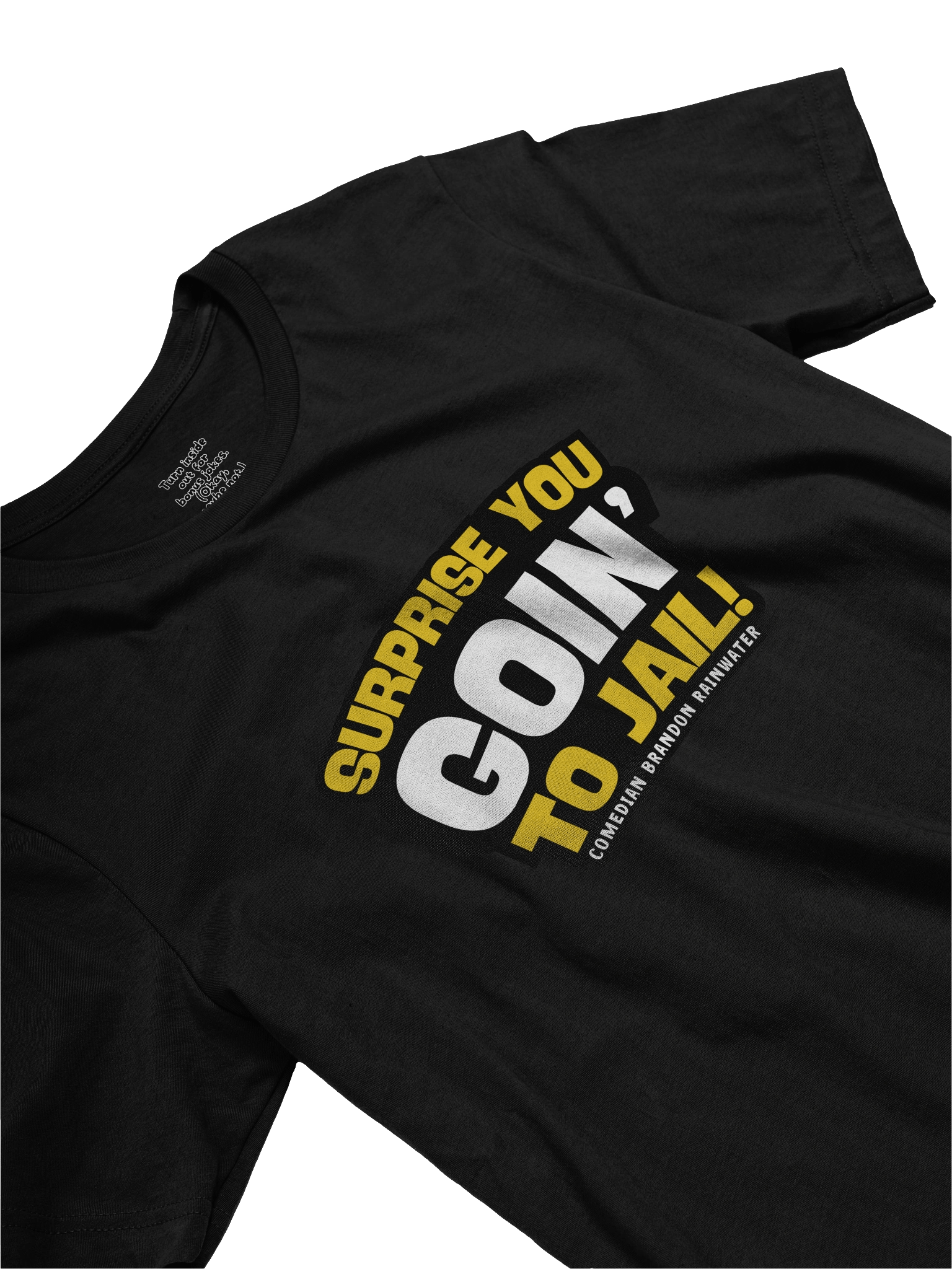 Surprise, you goin' to jail! Shirt product image (21)