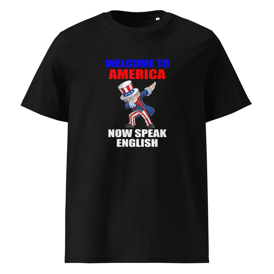 WELCOME TO AMERICA NOW SPEAK ENGLISH FUNNY GREETING SHIRT product image (1)