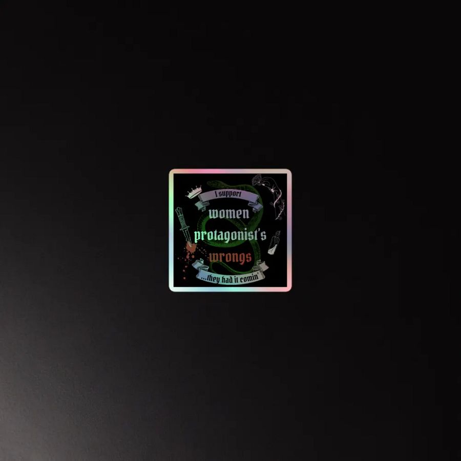 Rebellious Protagonist Empowerment: They Had It Comin' Holographic Sticker product image (4)